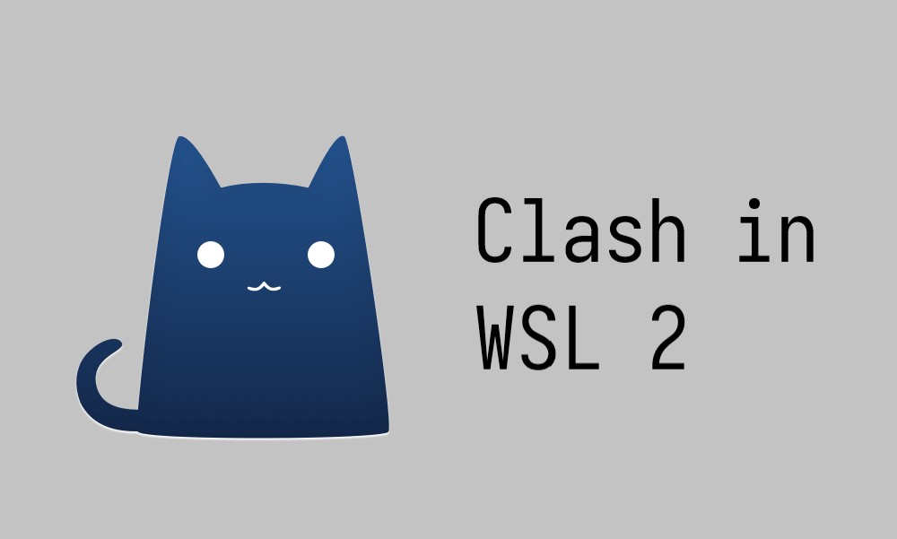 在 WSL2 中使用 Clash for Windows 代理连接